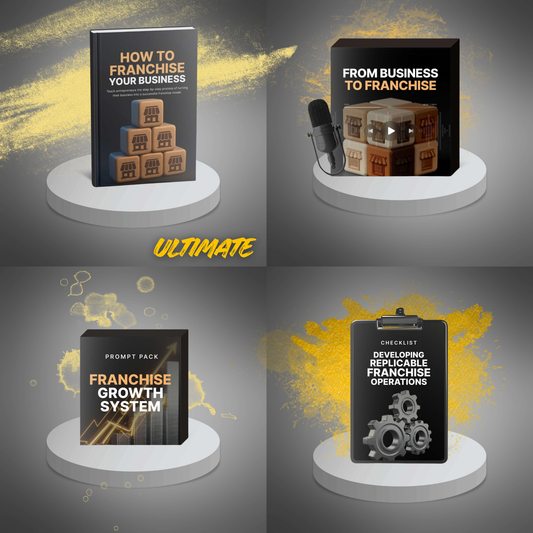 How to Franchise Your Business - Ultimate Bundle
